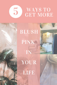5 Ways to Get More Blush in Your Life