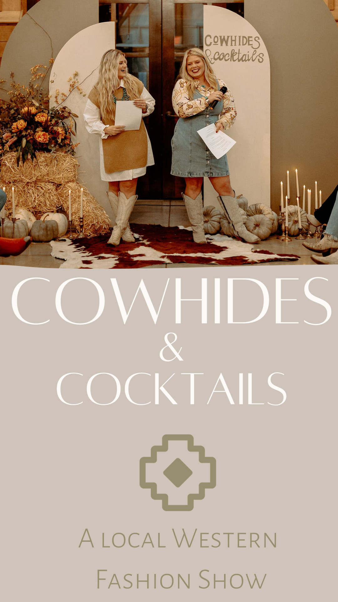 Cowhides & Cocktails Fall Fashion Show