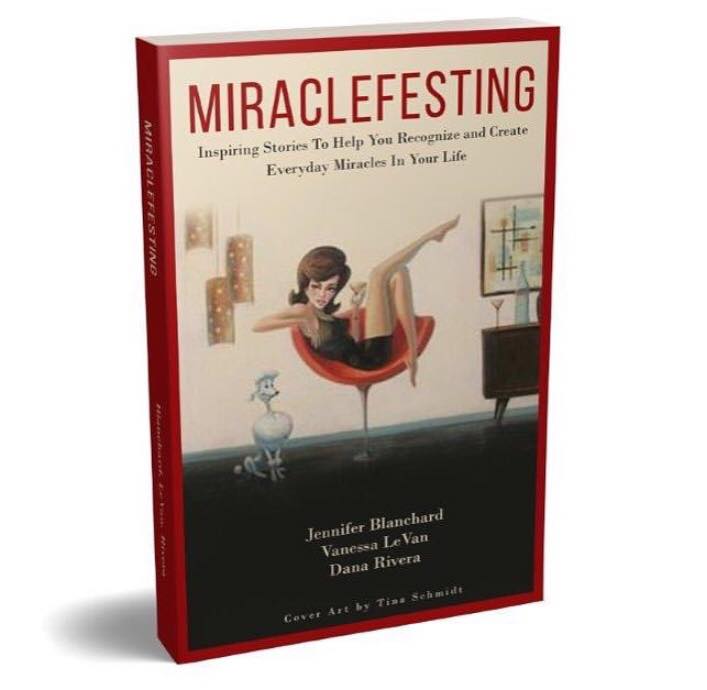 Miraclefesting: Inspiring Stories To Help You Recognize and Create Everyday Miracles.